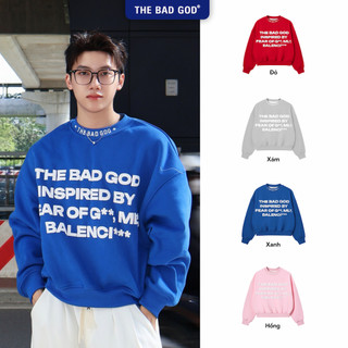  The Bad God Áo Sweater Dra Nỉ Nhung Nam Nữ Chất Liệu Mềm Mịn Ấm Áp In Nổi Sắc Nét Size M L XL Form Boxy Local Brand 
