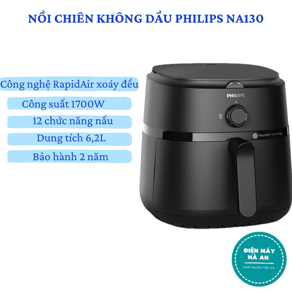 Nồi Chiên Không Dầu Philips NA130 - Hàng chính hãng - Bảo hành 24 tháng