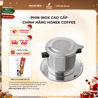   TẶNG QUÀ  Phin Cà Phê Inox 304 Cao Cấp - Phin Cafe Chất Liệu Không Gỉ - Chính Hãng Ban Me Gold - Honee Coffee 