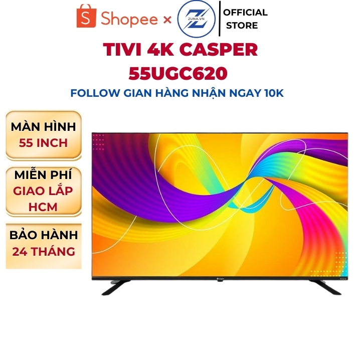 Tivi 4K Casper 55 inch 55UGC620 - Bảo hành 24 tháng