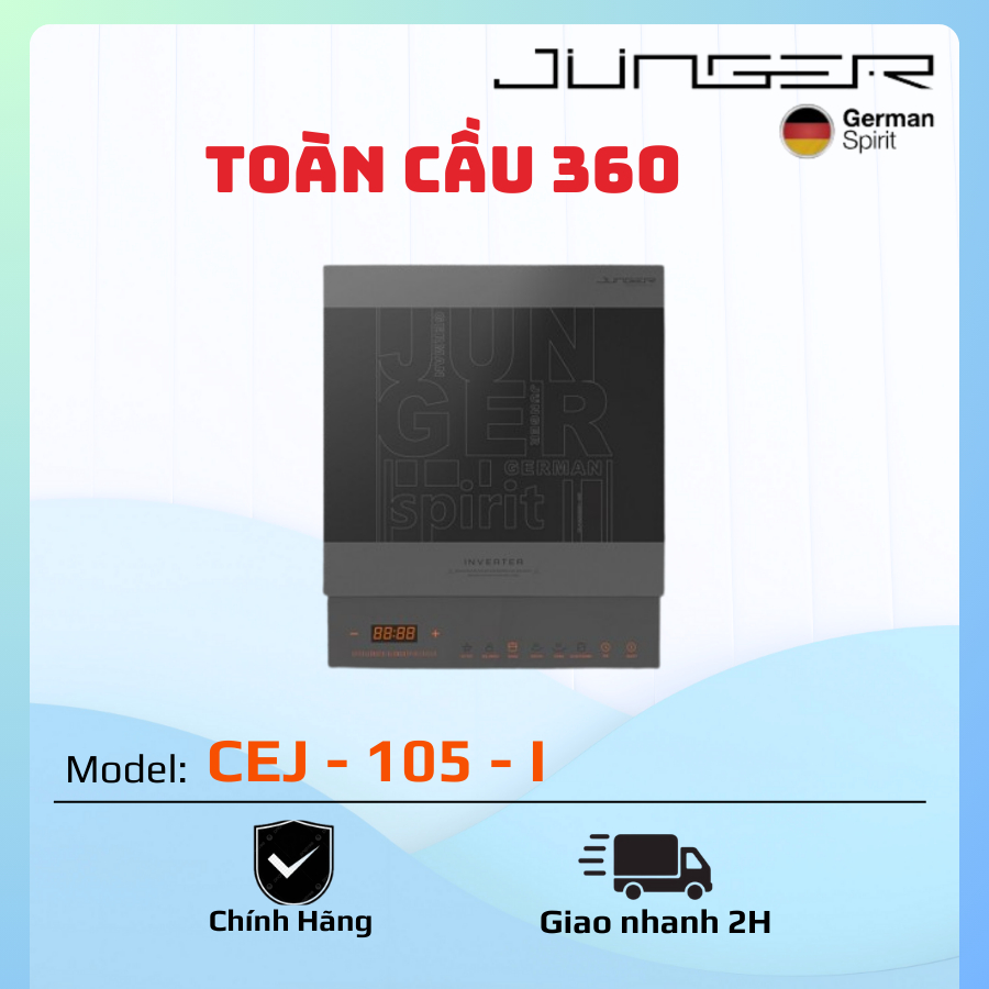 CEJ – 105 - I/ BẾP ĐIỆN TỪ ĐƠN JUNGER/ MADE IN THÁI LAN/ tích hợp 6 chức năng mặc định tương ứng với