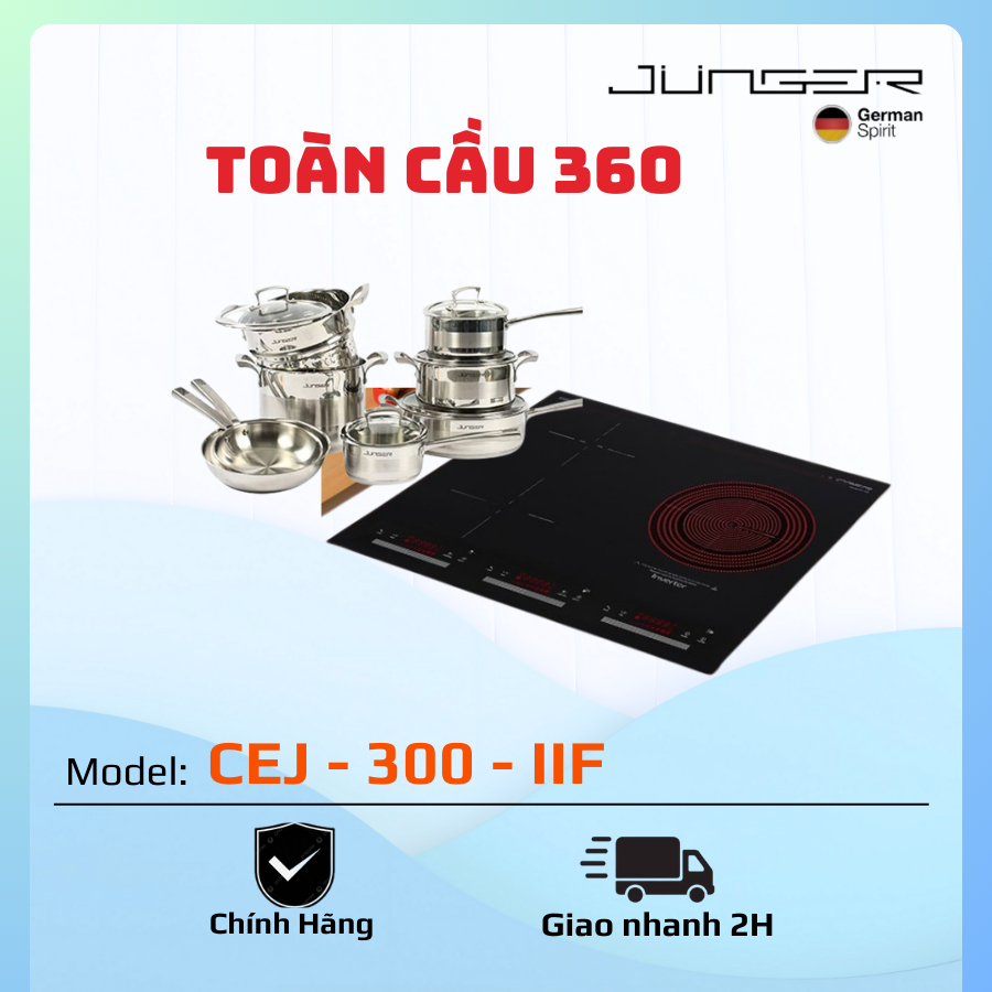 CEJ – 300 - IIF/ BẾP 2 TỪ 1 HỒNG NGOẠI JUNGER/ mâm từ làm bằng đồng nguyên chất phủ lớp Emay cách đi