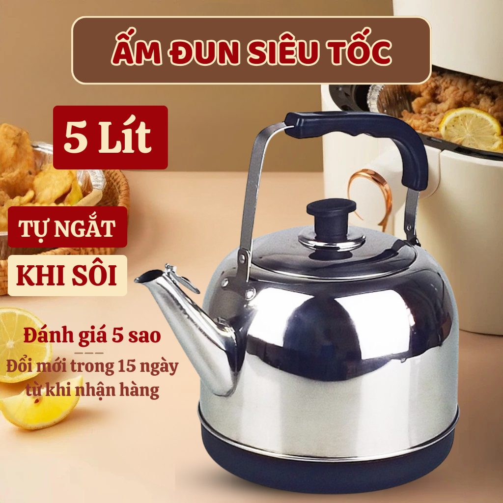 Ấm siêu tốc 5 Lít tự ngắt khi sôi, công suất 1500W sôi cực nhanh - Bảo hành chính hãng 12 tháng.
