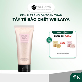  Kem ủ trắng da toàn thân 200ml Weilaiya tẩy tế bào chết cho mặt và body an toàn dành cho mọi loại da 