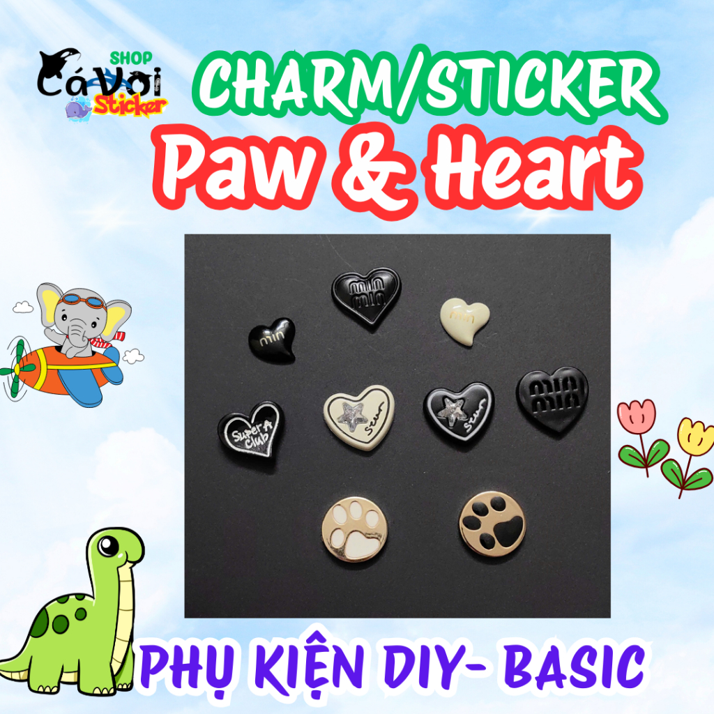CHARM/STICKER: PAW & HEART- PHỤ KIỆN DIY- PHONG CÁCH BASIC