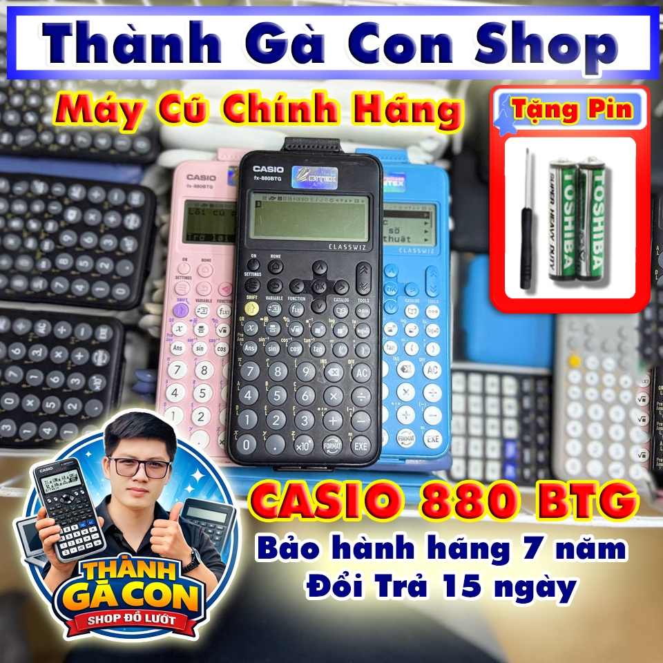 Máy tính CASIO fx-880BTG CŨ (độ mới 85-99%) | CASIO fx-880BTG CŨ CHÍNH HÃNG