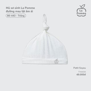 Mũ sơ sinh La Pomme đường may lật êm ái - Sợi Petit Soyeu thoáng mát – Bé trai/gái
