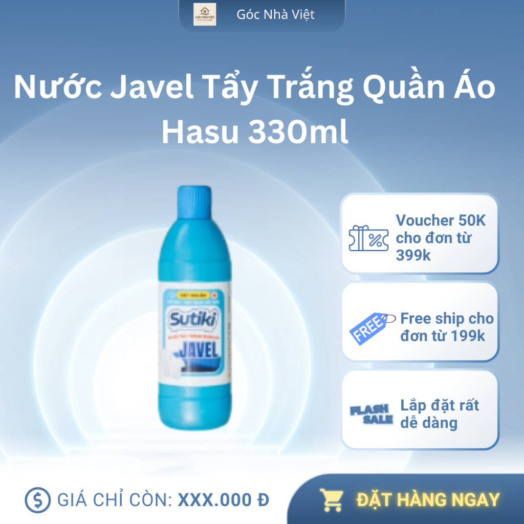 Nước Javel Tẩy Trắng Quần Áo Hasu 330ml – Làm sạch vượt trội, khử khuẩn, tẩy trắng hiệu quả, diệt 99