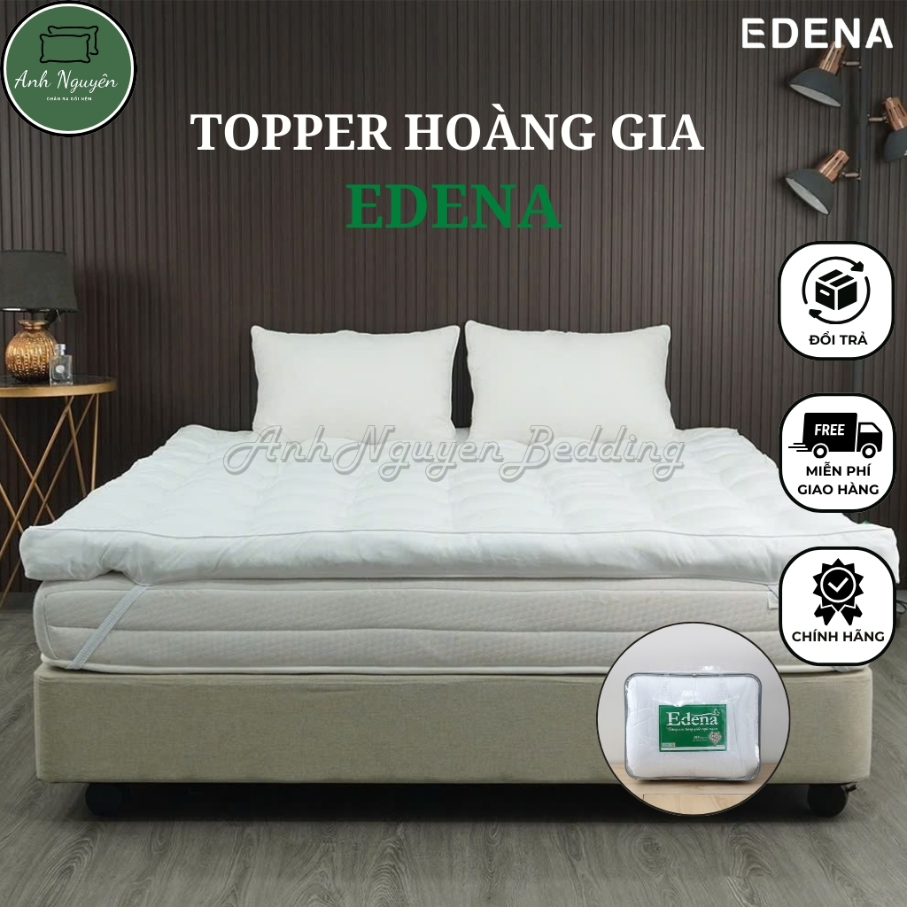 Topper Hoàng Gia EDENA, Tấm Lót Nệm - Hàng Chính Hãng - Nhiều Kích Thước