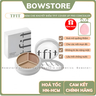   TFIT  Che khuyết điểm TFIT Cover Up Pro Concealer kem che khuyết điểm hũ 3 màu tiện lợi - BOWSTORE 