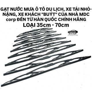 GẠT MƯA DÙNG CHO Ô TÔ, XE KHÁCH, XE TẢI CÁC LOẠI CHÍNH HÃNG MDC HÀN QUỐC