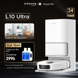  Robot Hút Bụi Lau Nhà Dreame L10 Ultra | Sấy Khô Siêu Tốc | Tự Động Đổ Rác | Giặt Sấy Giẻ Lau 