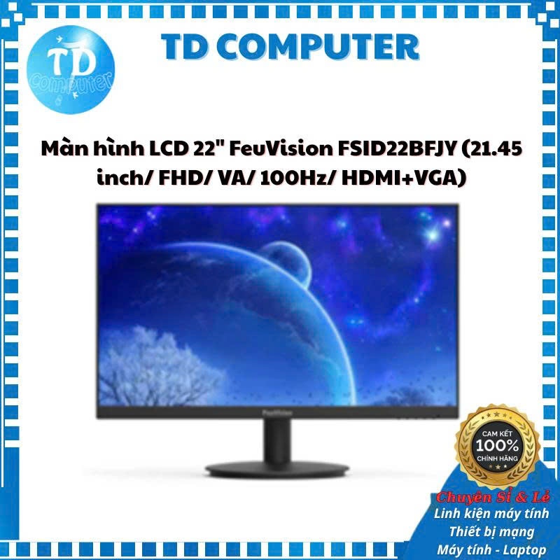 Màn hình LCD 22" FeuVision FSID22BFJY (21.45 inch/ FHD/ VA/ 100Hz/ HDMI+VGA) - chính hãng phân phối