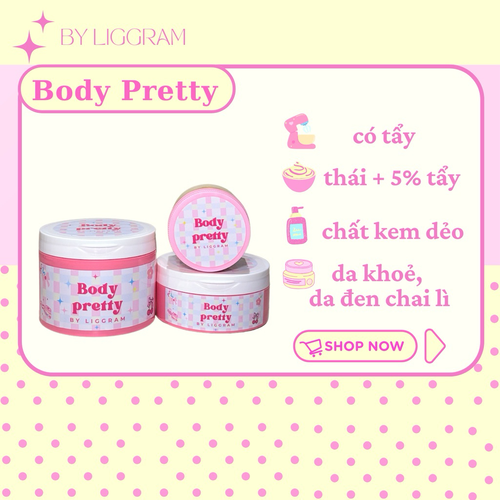 Body Pretty - Kem Dưỡng Trắng Da Toàn Thân By Liggram