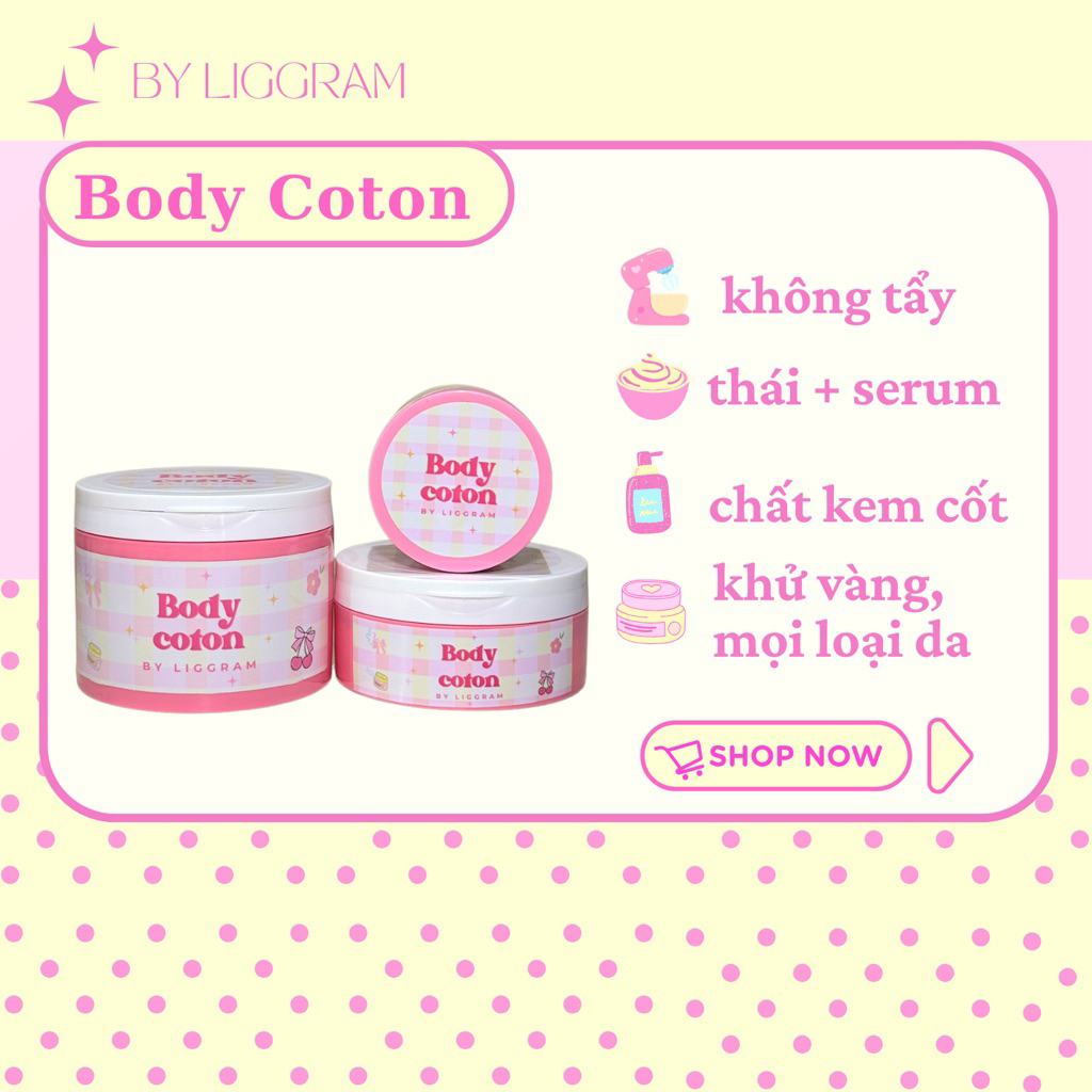 Body Coton - Kem Dưỡng Trắng Da Toàn Thân By Liggram