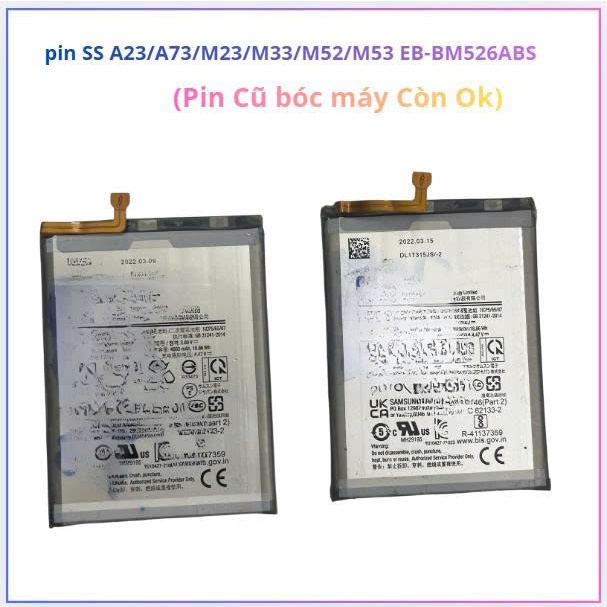 pin SS A23/A73/M23/M33/M52/M53 EB-BM526ABS,cũ bóc máy ok