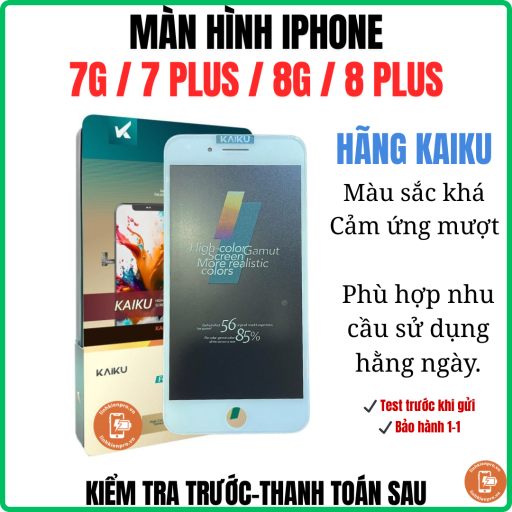 Màn hình thay thế cho IP 7G/ 7plus/ 8G/ 8plus – Hiển thị đẹp – Cảm ứng mượt như zin - BH 6 tháng