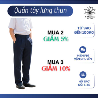  Quần đồng phục học sinh cấp 1 2 - quần tây xanh đen nam sinh có BIG SIZE 80kg - NH BIG SIZE SHOP 