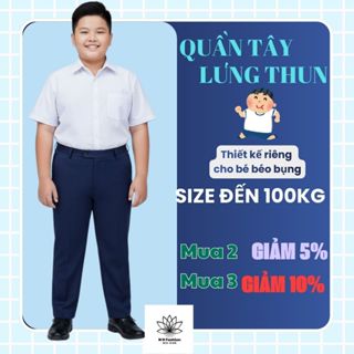  Quần tây nam sinh BÉO BỤNG - quần đồng phục học sinh cấp 1 cấp 2 BIG SIZE 100kg - NH BIG SIZE SHOP 