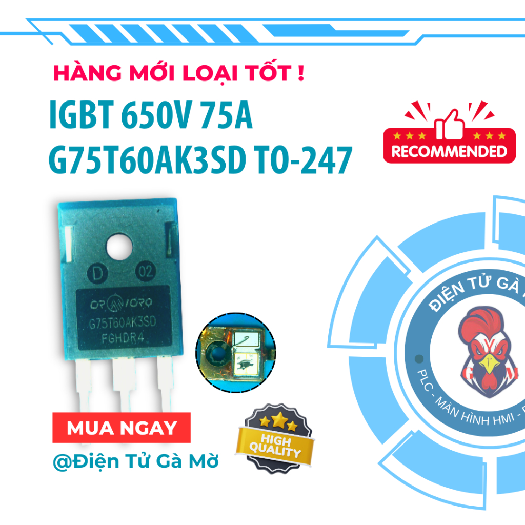 [1 CON] IGBT Công Suất Biến Tần, G75T60AK3SD 75N60 650V 75A TO-247, Hàng Mới Loại Tốt