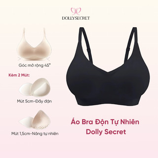  Áo Ngực Nữ Độn Tự Nhiên DOLLY SECRET Không Gọng Nâng Đỡ Tự Nhiên A62 