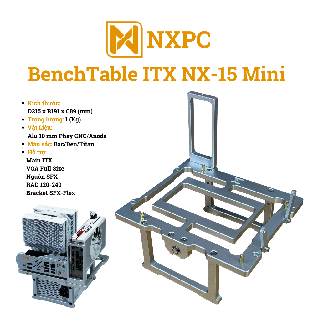 [NXPC] BenchTable ITX NX-15 Mini - Case Máy tính Hỗ Trợ Mainboard ITX - Vỏ Máy Tính Mini OpenAir Nhô
