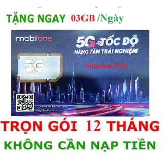 SIM 5G MOBIFONE  03GB/Ngày (Miễn Phí 12 Tháng