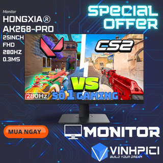 Màn hình Gaming HONGXIA AK268Pro (24.5inch/FHD/Fast-TN/280Hz/0.3ms/Type-C 15W) Tryhard Valorant CS2 chung panel XL2546K