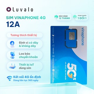 Sim Vinaphone 12A – Sim 4G chuyên thiết bị GPS/ POS/ IoT – Dùng 12 tháng không cần nạp tiền