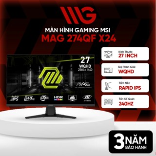  Màn hình Gaming MSI MAG 275QF 274QF X24 27 Inch WQHD IPS 180-240hz - Chính Hãng 