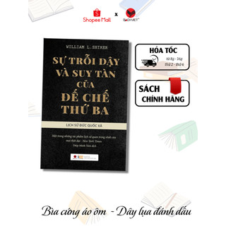  Sách - Sự trỗi dậy và suy tàn của đế chế thứ 3  tái bản  