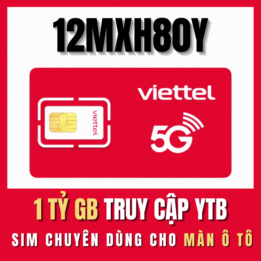 [ 30GB x 12 THÁNG ] Sim Viettel 4G/5G Trọn Gói 1 Năm Tặng 1Gb/Ngày Tốc Độ Cao, Xài Ytb Không Giới Hạ