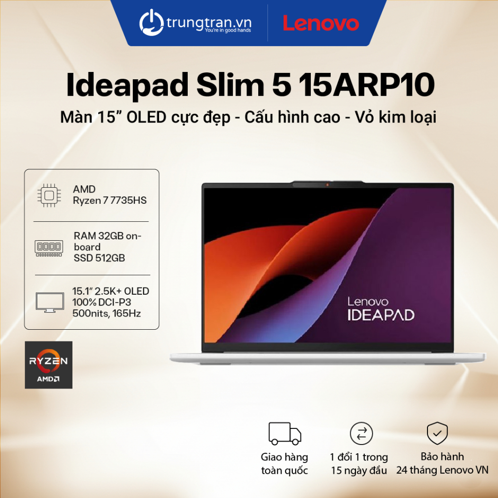 Lenovo IdeaPad Slim 5 | Ryzen 7 | RAM 32GB | SSD 512GB | 15.1" 2.5K OLED | 165Hz | Trung Trần Store