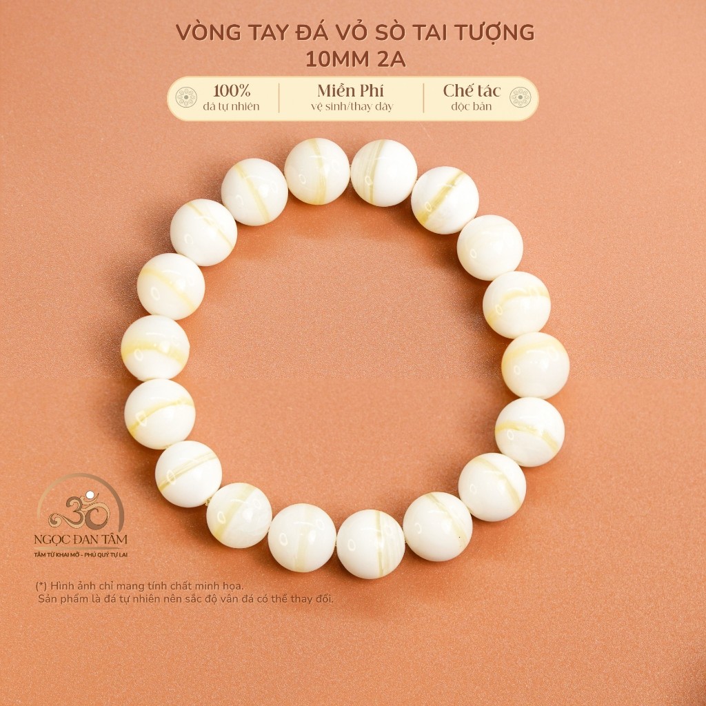 Ngọc Đan Tâm - Vòng Tay Vỏ Sò Tai Tượng 10mm 2A - Mệnh Kim & Mệnh Thủy