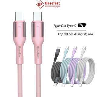  Dây sạc nhanh Type c 60W Basefast cáp C to C bện dù chống gãy dùng cho Phone 15 16 17 samsung oppo 