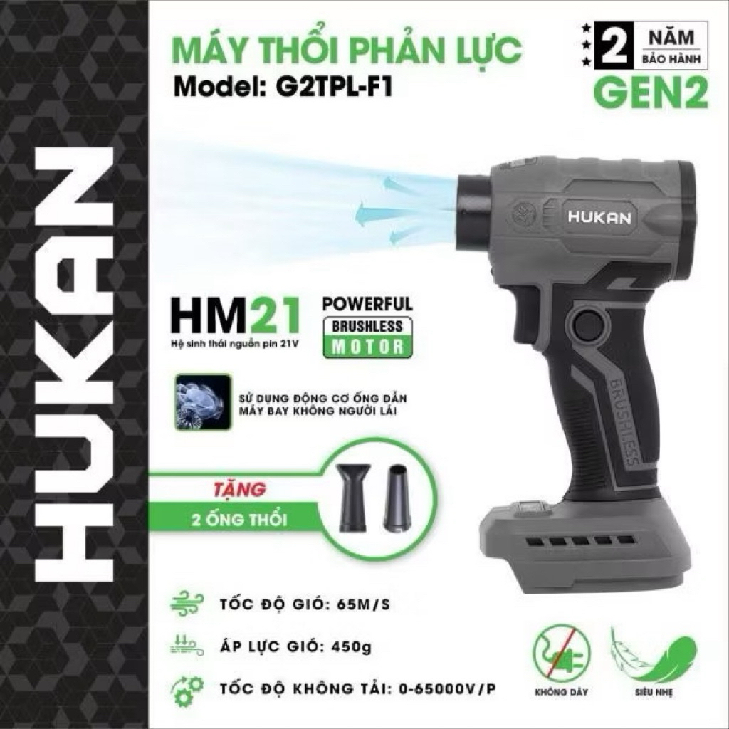 Máy Thổi Phản Lực Hukan G2TPL- F1 , Thổi Phản Lực Động Cơ Không Than chân pin phổ thông