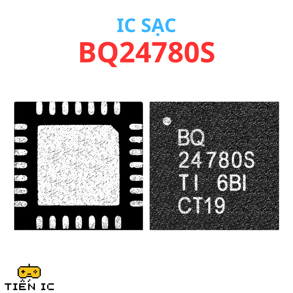 IC BQ24780S 24780 24780S BQ24781 quản lý sạc pin thay thế cho Mainboard - Hàng mới - TIẾN IC