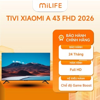  Tivi Xiaomi TV A 43 FHD 2026 Chính Hãng BH 24 Tháng 