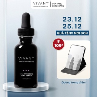  Tinh chât 15% Mandelic Vivant giảm mụn thâm nám chuyên sâu - Vivant Skincare 30ml 