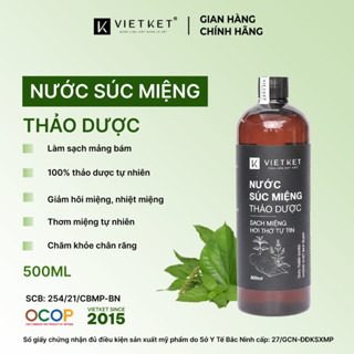  Nước súc miệng thảo dược VIETKET 500ml -  Chăm sóc và bảo vệ răng miệng giảm mùi hôi khử khuẩn. 