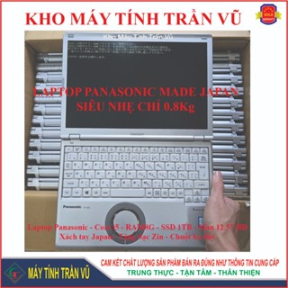 [GIẢM SỐC] Laptop Panasonic Japan siêu bền bỉ siêu nhẹ i7, i5 SSD1TB Màn 1080 cực nét bảo vệ mắt