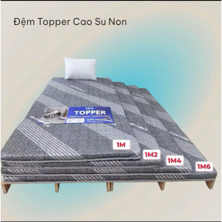 Nệm cao su non toper Foam 6cm đủ size, êm , thoáng mát
