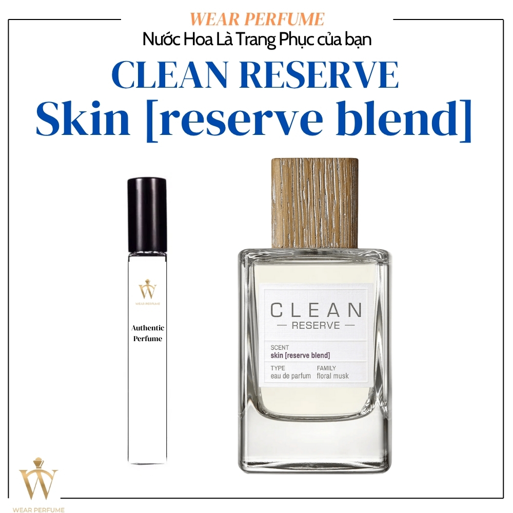 [Mẫu thử] - 10ML Nước hoa Unisex Clean Reserve Skin - Wear Perfume