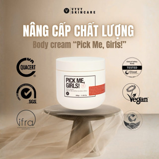  Kem body trắng an toàn  KHÔNG HỒI TONE  da mướt mịn ửng hồng trong veo Pick me girls Vyvyhaircare V 350gr 