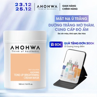  Mặt Nạ Ủ Trắng Dạng Kem AHOHWA Tone-Up Brightening Cream Mask - Dưỡng Da Trắng Sáng Tự Nhiên Giảm Thâm Nám 