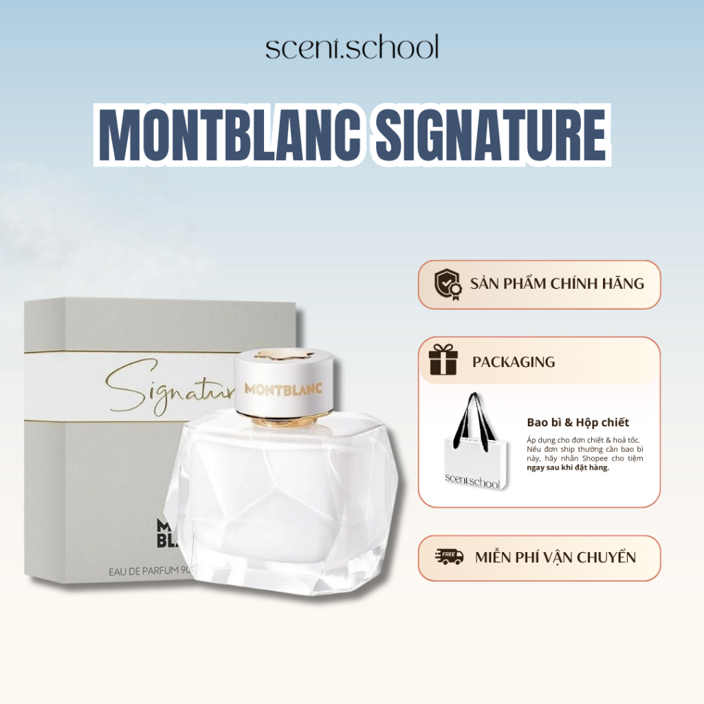 5/10/20/30ml | Montblanc Signature | Nước Hoa Nữ | Scent.school Perfume
