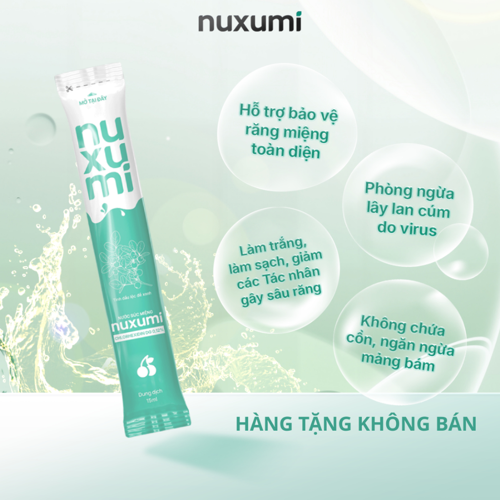 (HÀNG TẶNG) Gói Nước Súc Miệng Chlorhexidin 0.12% NUXUMI, Không Cồn, Giảm Lây Cúm, Hôi Miệng