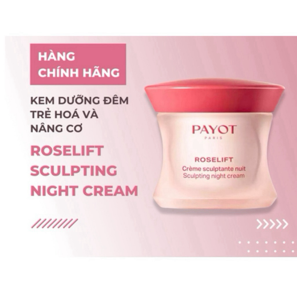 (ĐMN) Payot - Rose Lift Sculpting Night Cream kem đêm nâng cơ, trẻ hoá