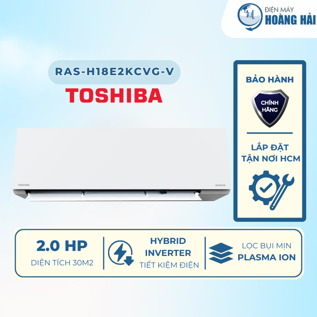 RAS-H18E2KCVG-V | Máy lạnh Toshiba Inverter 2 HP RAS-H18E2KCVG-V - Chính Hãng