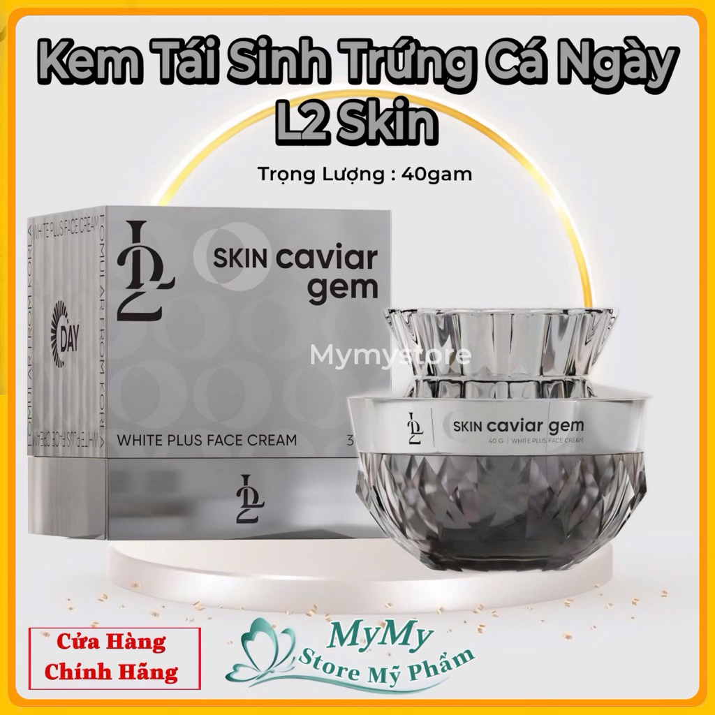 Kem NGÀY Tái Sinh Trứng Cá Tầm L2 Skin
